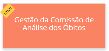 Gestão da Comissão de Análise dos Óbitos